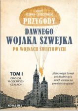 Przygody dawnego wojaka Szwejka po wojnach światowych